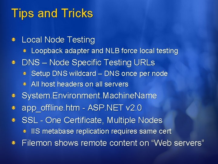 Tips and Tricks Local Node Testing Loopback adapter and NLB force local testing DNS