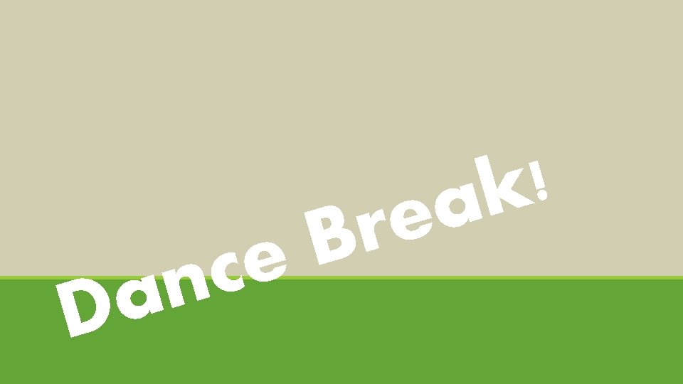 ! k a e r B e c n a D 