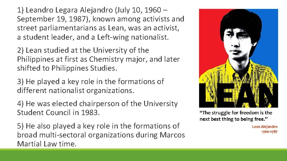 1) Leandro Legara Alejandro (July 10, 1960 – September 19, 1987), known among activists