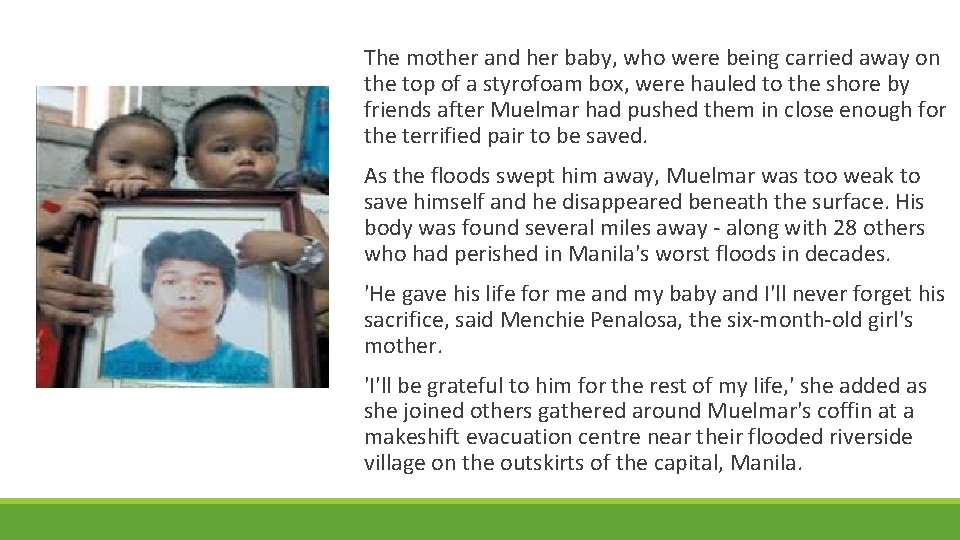 The mother and her baby, who were being carried away on the top of