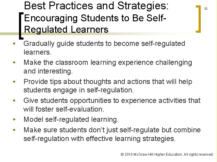 Best Practices and Strategies: 32 Encouraging Students to Be Self. Regulated Learners • •