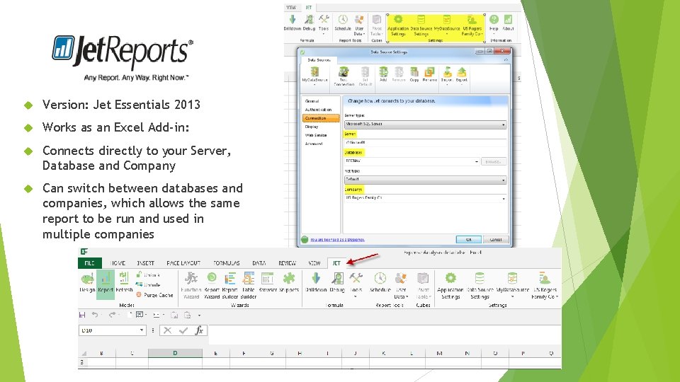  Version: Jet Essentials 2013 Works as an Excel Add-in: Connects directly to your