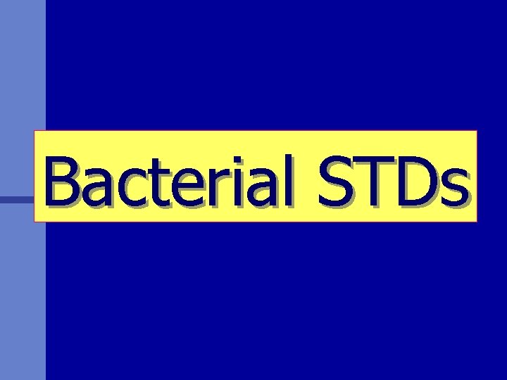 Bacterial STDs 