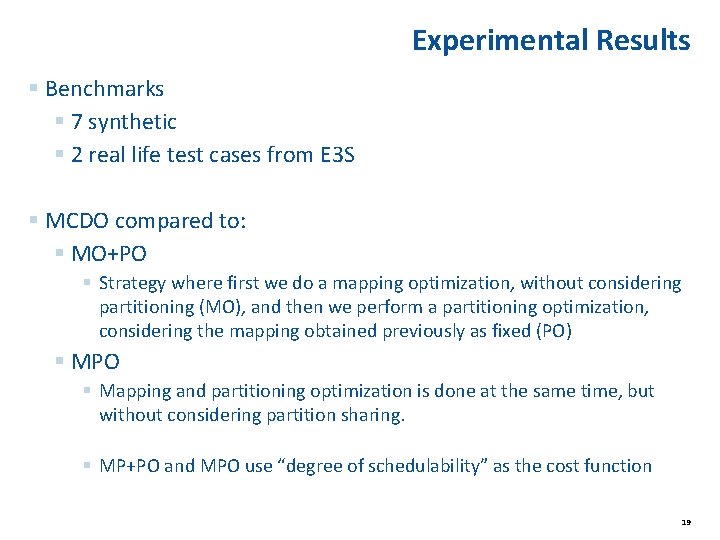 Experimental Results § Benchmarks § 7 synthetic § 2 real life test cases from Experimental Results § Benchmarks § 7 synthetic § 2 real life test cases from