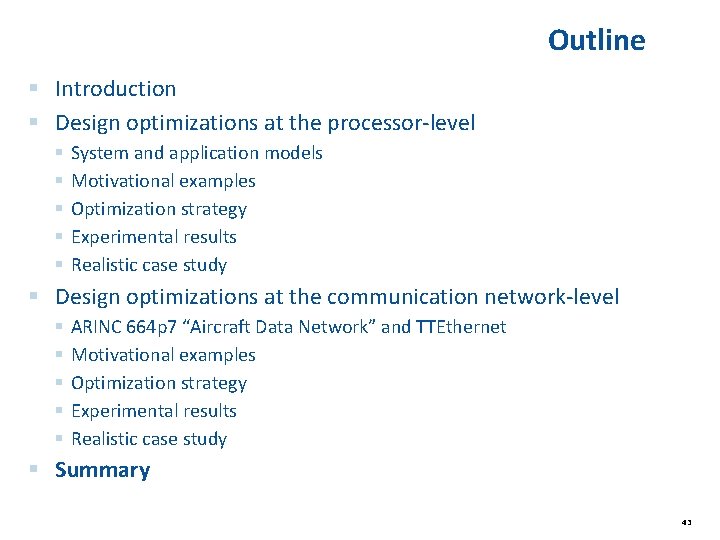 Outline § Introduction § Design optimizations at the processor-level § § § System and Outline § Introduction § Design optimizations at the processor-level § § § System and