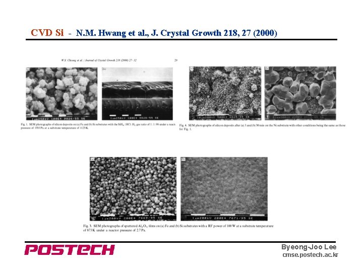 CVD Si - N. M. Hwang et al. , J. Crystal Growth 218, 27