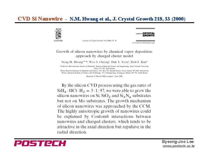 CVD Si Nanowire - N. M. Hwang et al. , J. Crystal Growth 218,