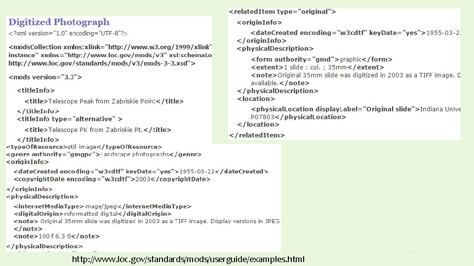 http: //www. loc. gov/standards/mods/userguide/examples. html 11 