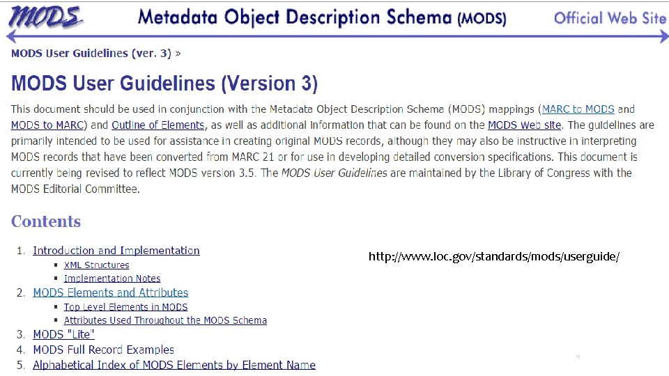 http: //www. loc. gov/standards/mods/userguide/ 13 