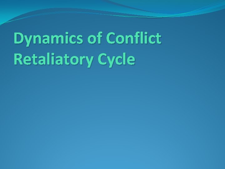 Dynamics of Conflict Retaliatory Cycle 