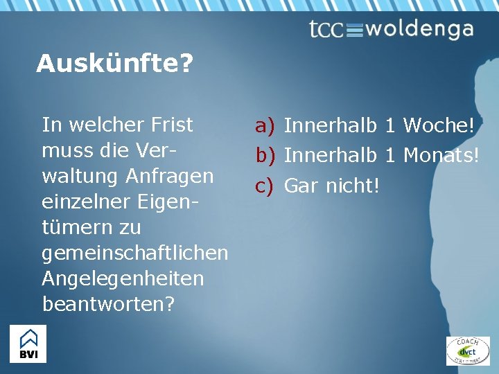 Auskünfte? In welcher Frist muss die Verwaltung Anfragen einzelner Eigentümern zu gemeinschaftlichen Angelegenheiten beantworten?