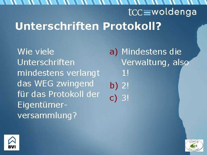 Unterschriften Protokoll? Wie viele Unterschriften mindestens verlangt das WEG zwingend für das Protokoll der