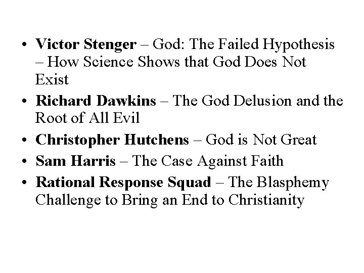  • Victor Stenger – God: The Failed Hypothesis – How Science Shows that