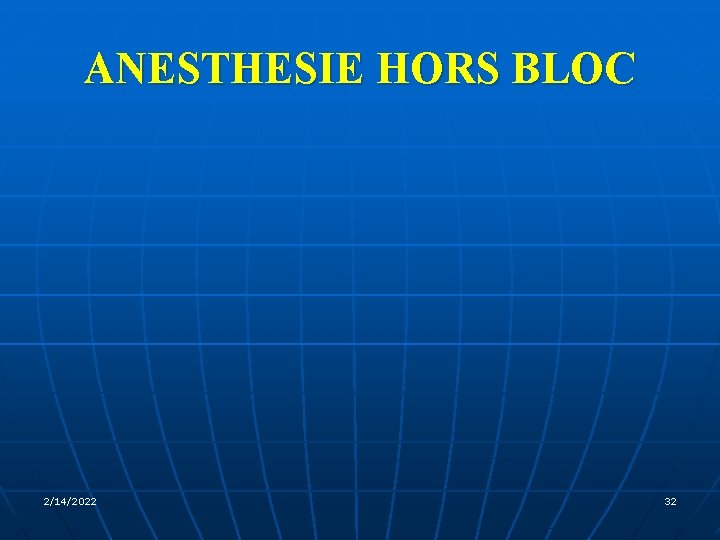 ANESTHESIE HORS BLOC 2/14/2022 32 