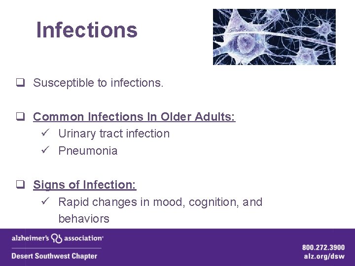 Infections q Susceptible to infections. q Common Infections In Older Adults: ü Urinary tract