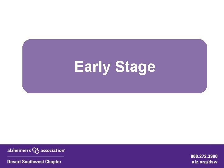 Early Stage Early Stage