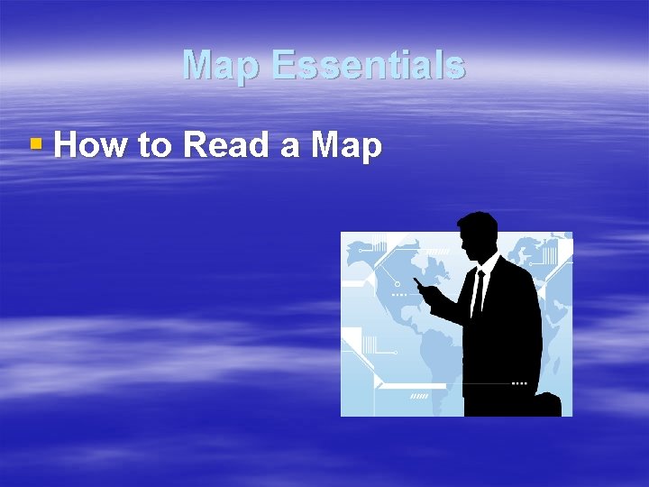 Map Essentials § How to Read a Map 