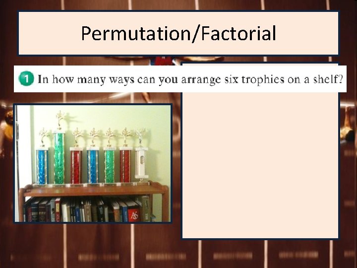Permutation/Factorial 