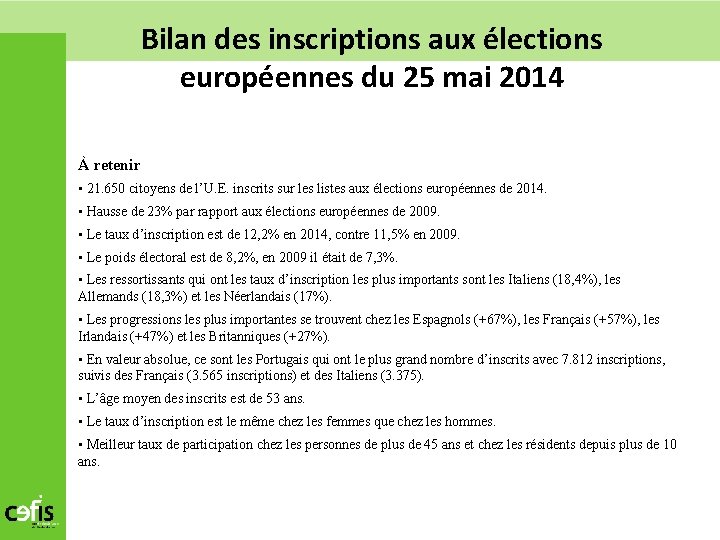 Bilan des inscriptions aux élections européennes du 25 mai 2014 À retenir • 21.