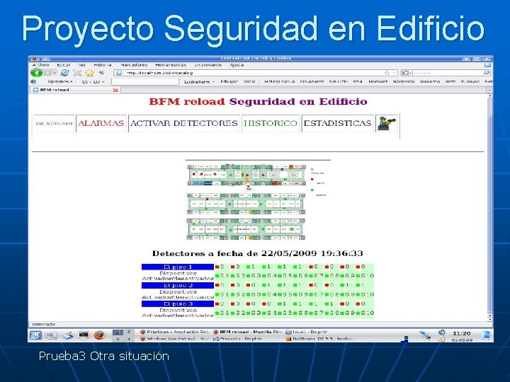 Proyecto Seguridad en Edificio Prueba 3 Otra situación 