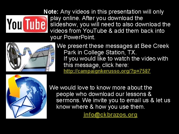 Note: Any videos in this presentation will only play online. After you download the