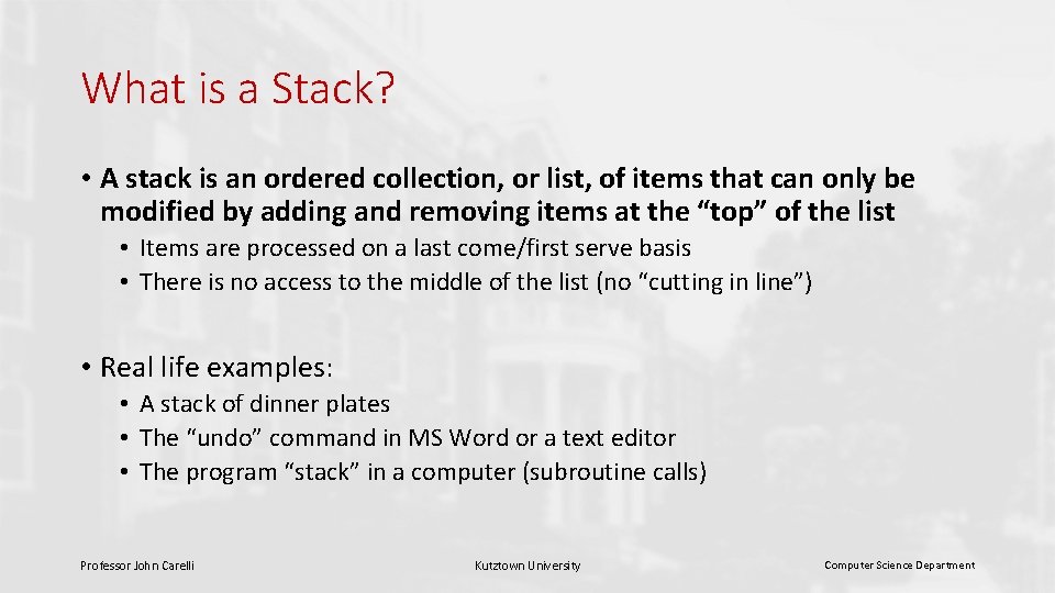 What is a Stack? • A stack is an ordered collection, or list, of