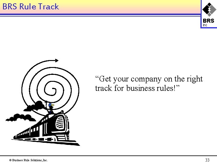 BRS Rule Track BRS inc “Get your company on the right track for business