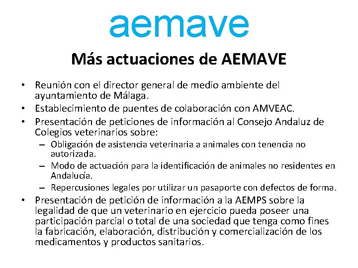 aemave Más actuaciones de AEMAVE • Reunión con el director general de medio ambiente