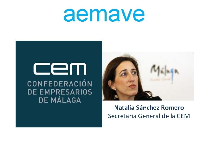 aemave Natalia Sánchez Romero Secretaria General de la CEM 