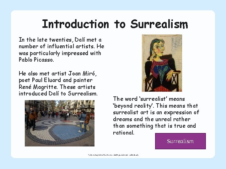 Introduction to Surrealism In the late twenties, Dalí met a number of influential artists.
