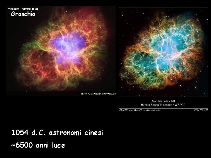 Granchio 1054 d. C. astronomi cinesi ~6500 anni luce 