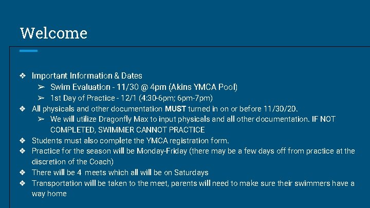 Welcome ❖ Important Information & Dates ➢ Swim Evaluation - 11/30 @ 4 pm