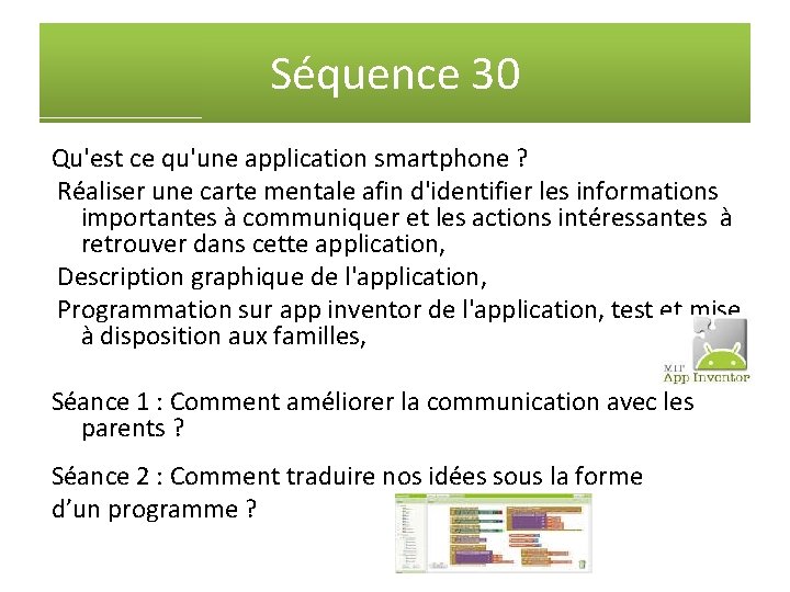 Séquence 30 Qu'est ce qu'une application smartphone ? Réaliser une carte mentale afin d'identifier