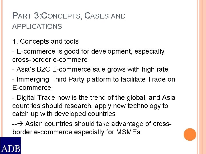 PART 3: CONCEPTS, CASES AND APPLICATIONS 1. Concepts and tools - E-commerce is good