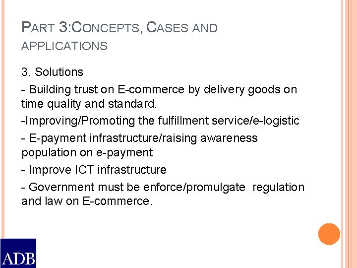 PART 3: CONCEPTS, CASES AND APPLICATIONS 3. Solutions - Building trust on E-commerce by