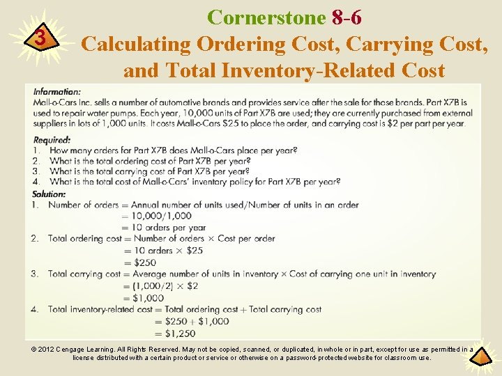 3 Cornerstone 8 -6 Calculating Ordering Cost, Carrying Cost, and Total Inventory-Related Cost ©