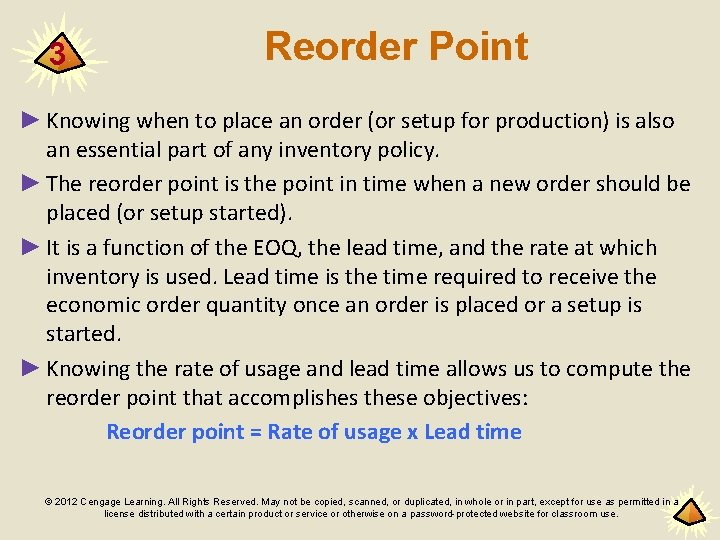 3 Reorder Point ► Knowing when to place an order (or setup for production)