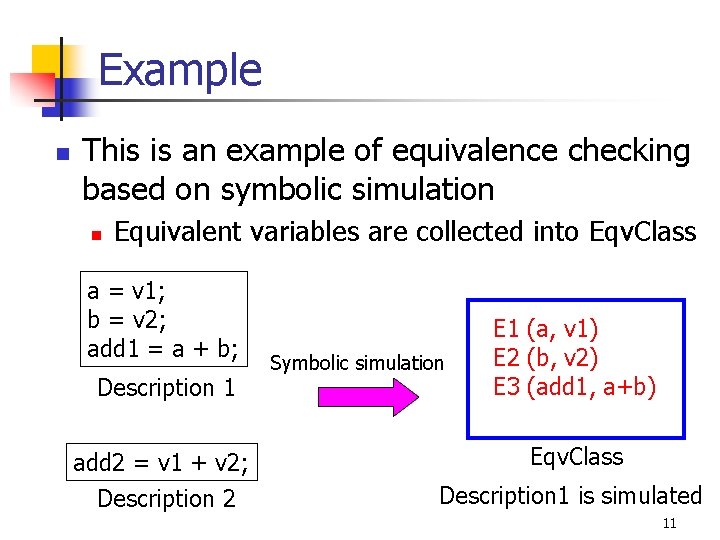 Example n This is an example of equivalence checking based on symbolic simulation n