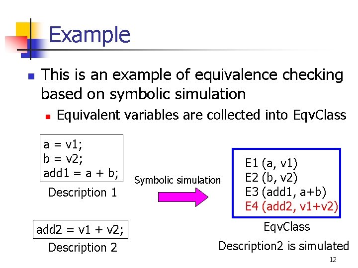 Example n This is an example of equivalence checking based on symbolic simulation n