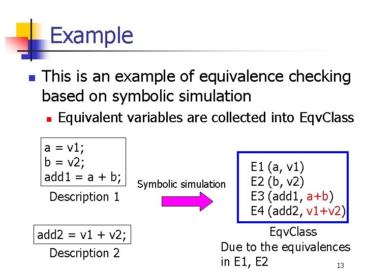 Example n This is an example of equivalence checking based on symbolic simulation n