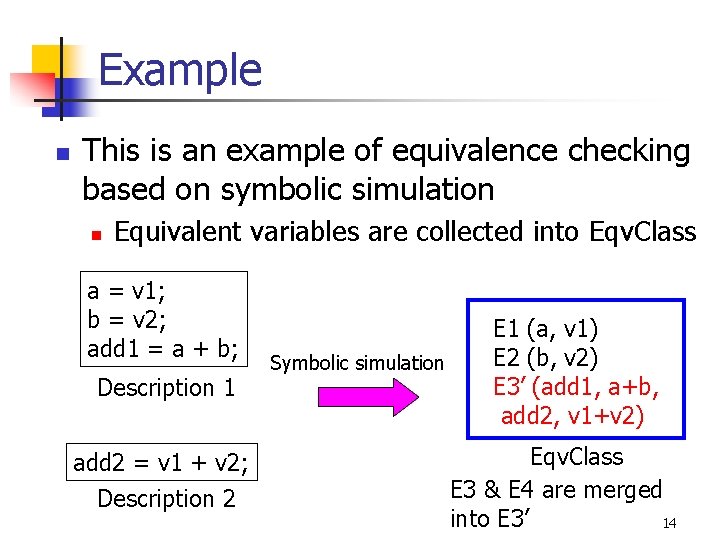 Example n This is an example of equivalence checking based on symbolic simulation n