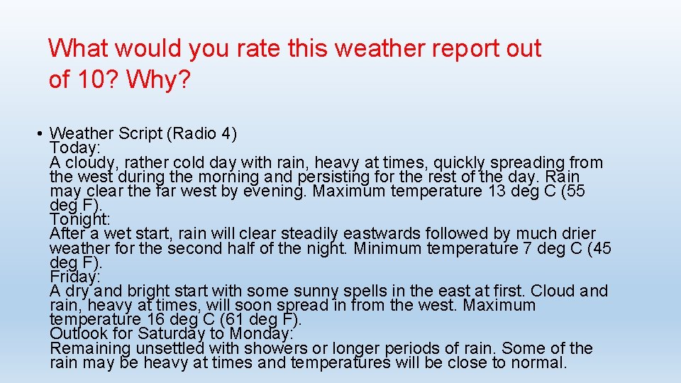 What would you rate this weather report out of 10? Why? • Weather Script