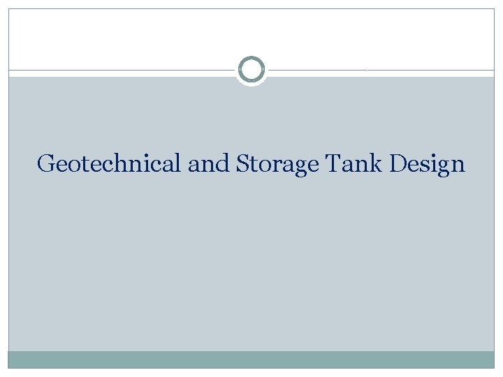 Geotechnical and Storage Tank Design 