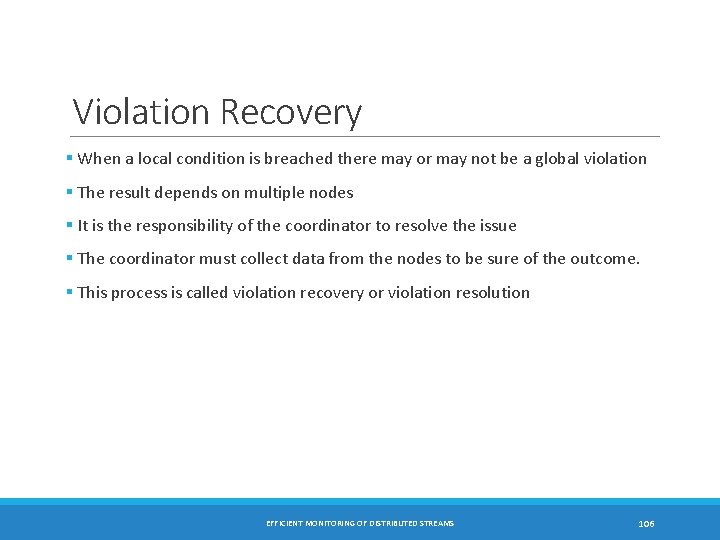 Violation Recovery § When a local condition is breached there may or may not