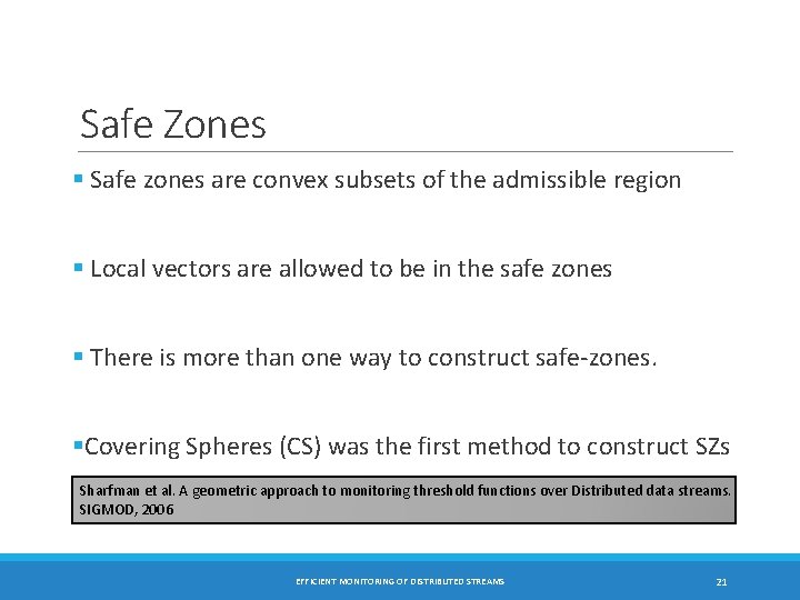 Safe Zones § Safe zones are convex subsets of the admissible region § Local