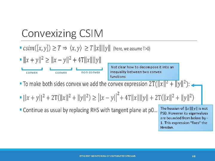 Convexizing CSIM convex non convex Not clear how to decompose it into an inequality