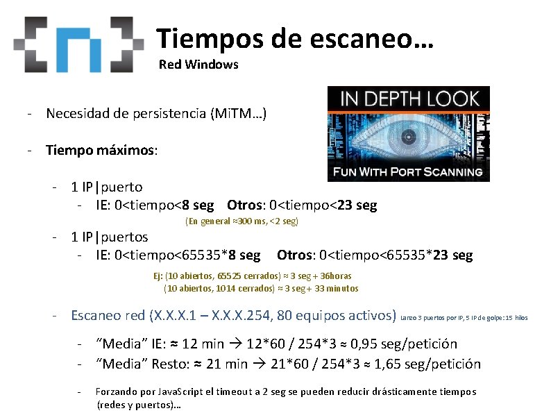 Tiempos de escaneo… Whoam. I Red Windows - Necesidad de persistencia (Mi. TM…) -