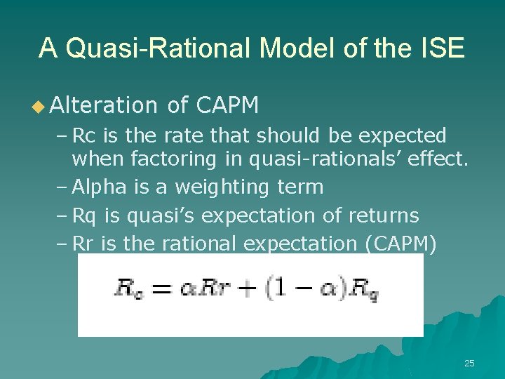A Quasi-Rational Model of the ISE u Alteration of CAPM – Rc is the