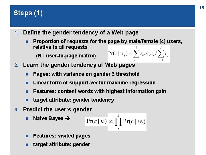 Steps (1) 1. Define the gender tendency of a Web page n Proportion of