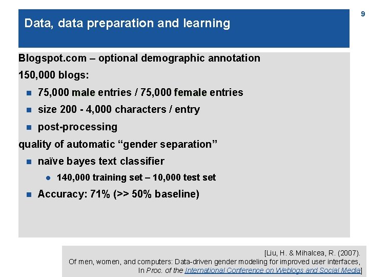 Data, data preparation and learning 9 Blogspot. com – optional demographic annotation 150, 000